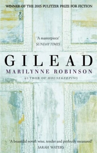 Gilead Av Marilynne Robinson