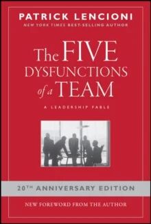The Five Dysfunctions Of A Team Av Patrick M. (Emeryville California) Lencioni