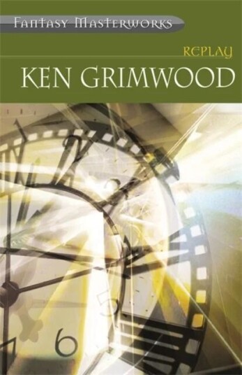Replay Av Ken Grimwood Replay Av Ken Grimwood
