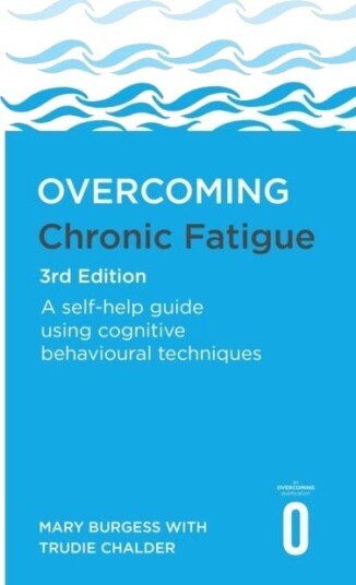 Overcoming Chronic Fatigue 3rd Edition