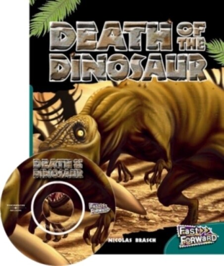 Death of the Dinosaur Death of the Dinosaur