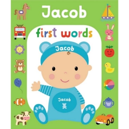 First Words Jacob First Words Jacob