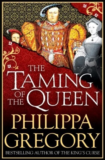 The Taming Of The Queen Av Philippa Gregory The Taming Of The Queen Av Philippa Gregory