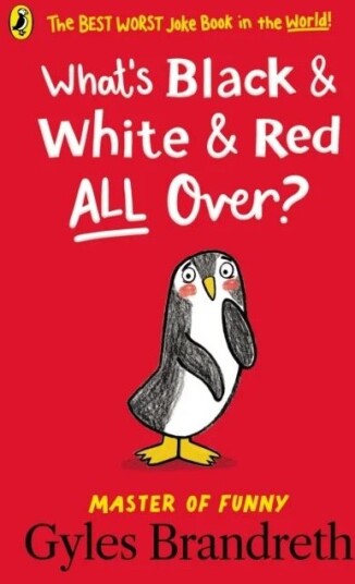 What'S Black And White And Red All Over? Av Gyles Brandreth