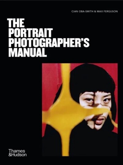 The Portrait Photographer'S Manual Av Cian Oba-Smith, Max Ferguson