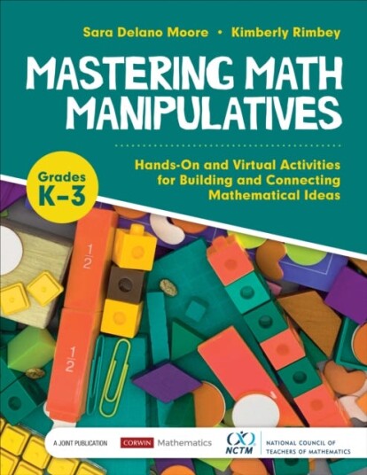 Mastering Math Manipulatives, Grades K-3 Av Sara Delano (Mathematics Consultant) Moore, Kimberly Ann Rimbey