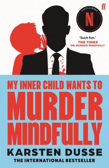 My Inner Child Wants to Murder Mindfully My Inner Child Wants to Murder Mindfully