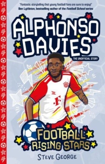 Football Rising Stars: Alphonso Davies Football Rising Stars: Alphonso Davies