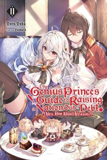The Genius Prince'S Guide To Raising A Nation Out Of Debt (Hey, How About Treason?), Vol. 11 (Light Av Toru Toba