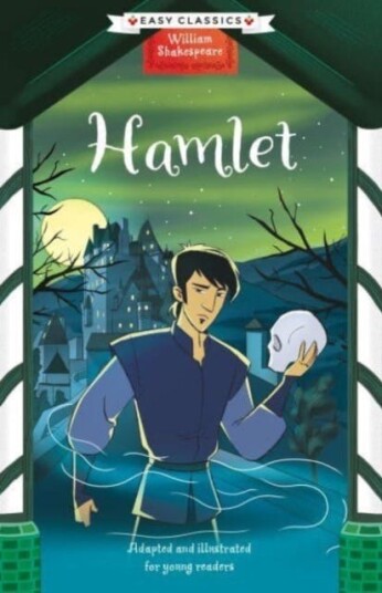 Shakespeare: Hamlet (Easy Classics) Shakespeare: Hamlet (Easy Classics)