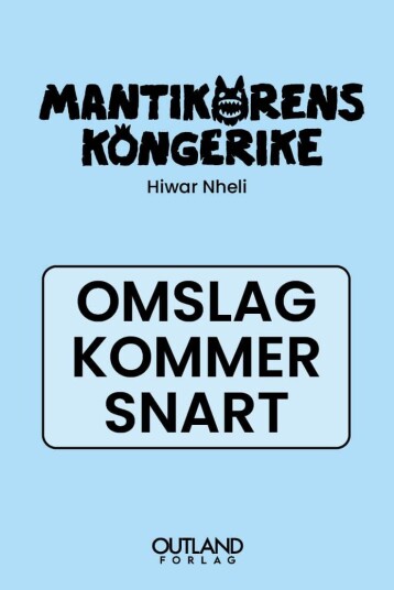 Mantikorens kongerike  Volum 1