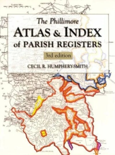 The Phillimore Atlas And Index Of Parish Registers Av Cecil R. Humphery-Smith