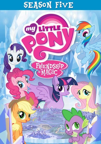 My Little Pony Friendship Is Magic: Season Five My Little Pony Friendship Is Magic: Season Five