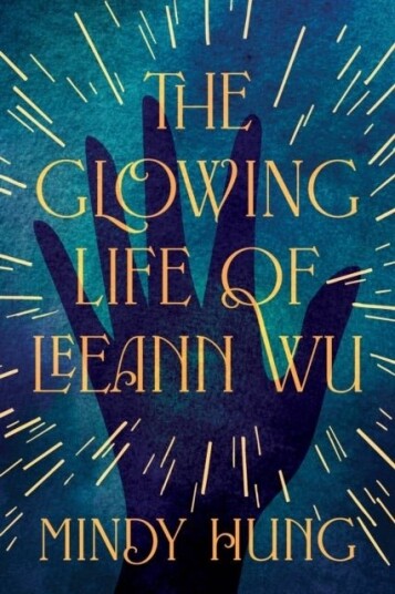 The Glowing Life of Leeann Wu The Glowing Life of Leeann Wu