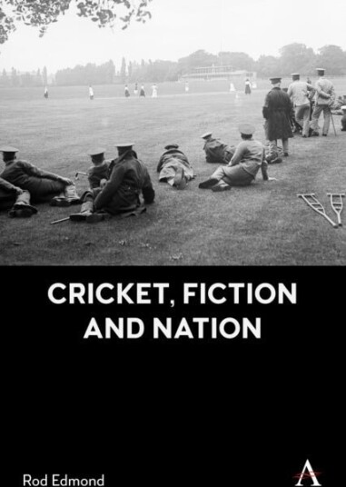Cricket Fiction and Nation Cricket Fiction and Nation