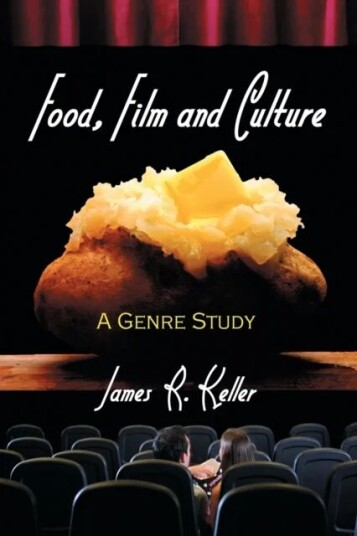 The Food Film Av James R. Keller