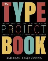 Type Project Book, The Av Nigel French, Hugh D'Andrade