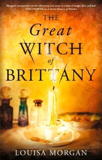 The Great Witch of Brittany av Louisa Morgan