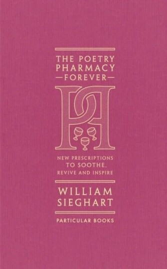 The Poetry Pharmacy Forever Av William Sieghart
