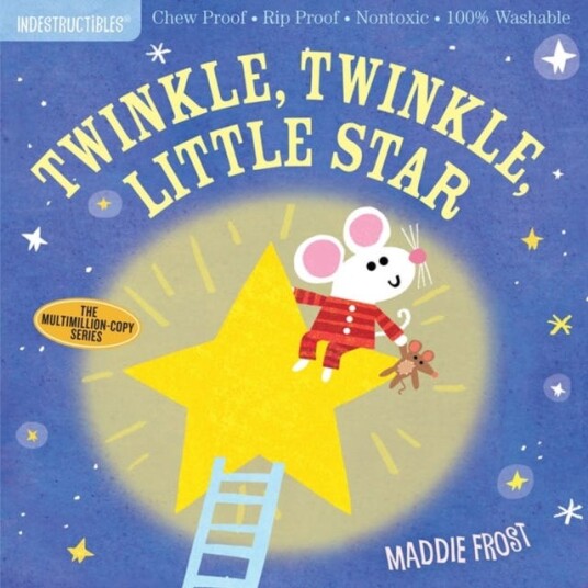 Indestructibles: Twinkle, Twinkle, Little Star Chew Proof · Rip Proof · Nontoxic · 100% Washable (Book for Babies, Newborn Books, Safe to Chew)