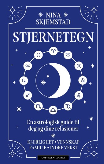 Stjernetegn  en astrologisk guide til deg og de rundt deg