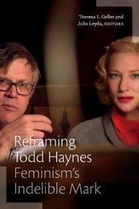 Geller Theresa L. Reframing Todd Haynes