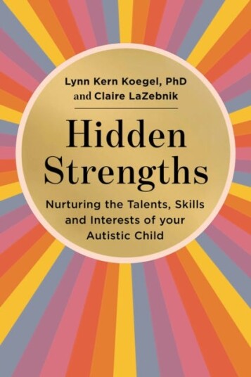 Hidden Strengths Av Lynn Kern Koegel, Claire Lazebnik