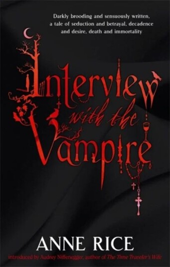 Interview With The Vampire Av Anne Rice Interview With The Vampire Av Anne Rice