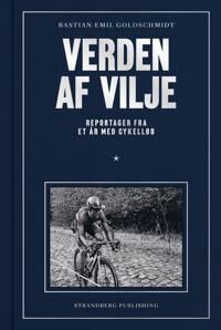 Goldschmidt Bastian Emil Verden af vilje