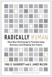 Radically Human Av Paul Daugherty, H. James Wilson