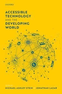 Stein Michael Ashley Accessible Technology and the Developing World