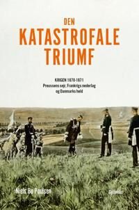 Den Katastrofale Triumf Av Niels Bo Poulsen