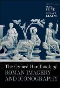 K. Cline, Lea The Oxford Handbook of Roman Imagery and Iconography (0190850329)