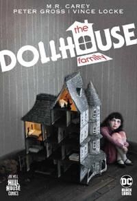 The Dollhouse Family Av Mike Carey, Peter Gross