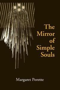Porette Margaret The Mirror of Simple Souls
