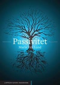Passivitet Av Maria Vea Lund