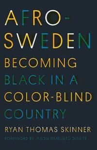 Afro-Sweden Av Ryan Thomas Skinner