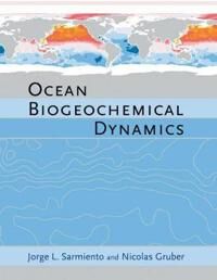 Ocean Biogeochemical Dynamics Av Jorge L. Sarmiento