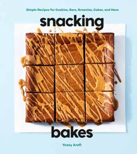 Snacking Bakes Av Yossy Arefi
