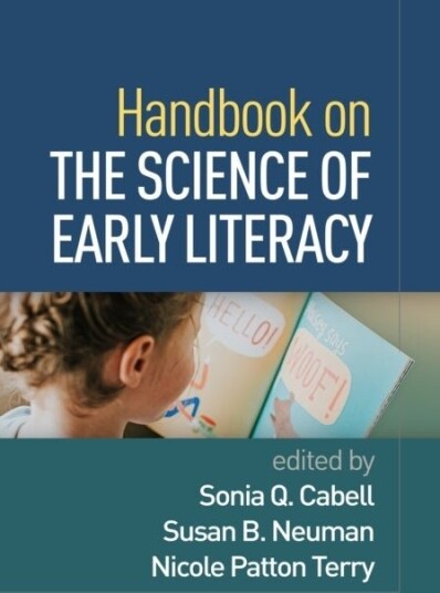Handbook on the Science of Early Literacy Handbook on the Science of Early Literacy