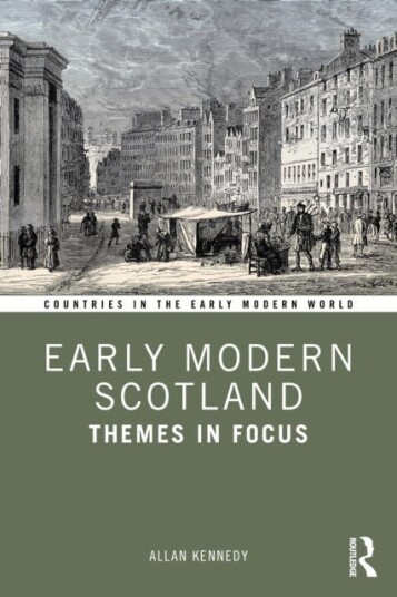Early Modern Scotland Early Modern Scotland