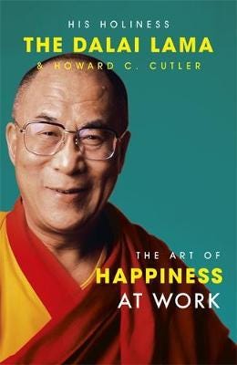The Art Of Happiness At Work The Art Of Happiness At Work