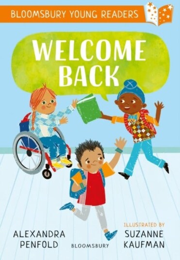 Welcome Back: A Bloomsbury Young Reader