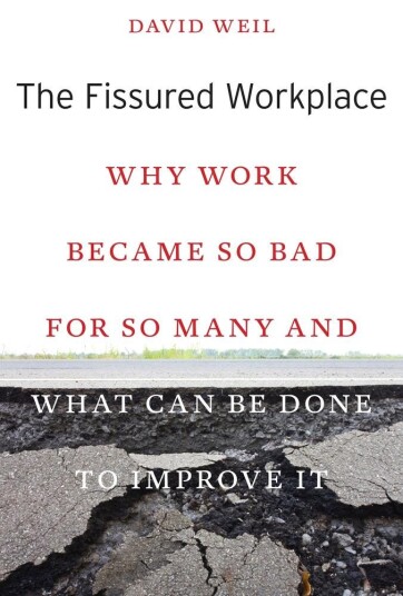 The Fissured Workplace Av David Weil
