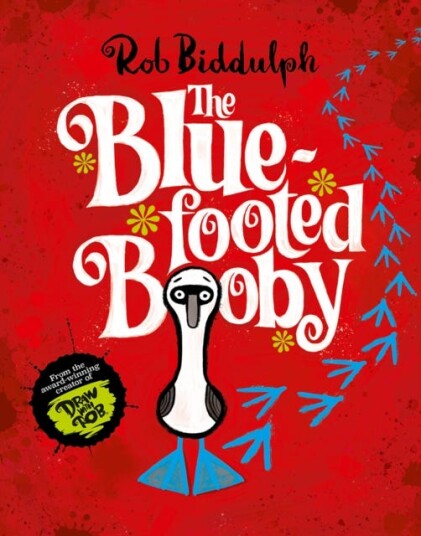 The Blue-Footed Booby Av Rob Biddulph