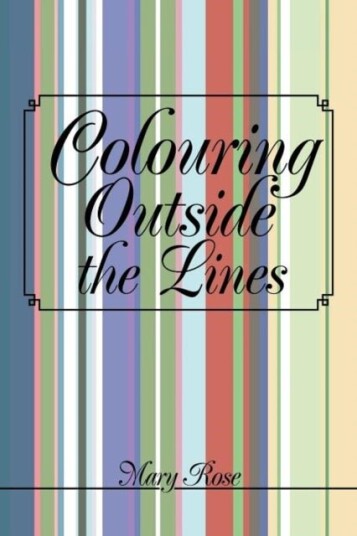 Colouring Outside the Lines Colouring Outside the Lines