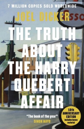The Truth About the Harry Quebert Affair The Truth About the Harry Quebert Affair