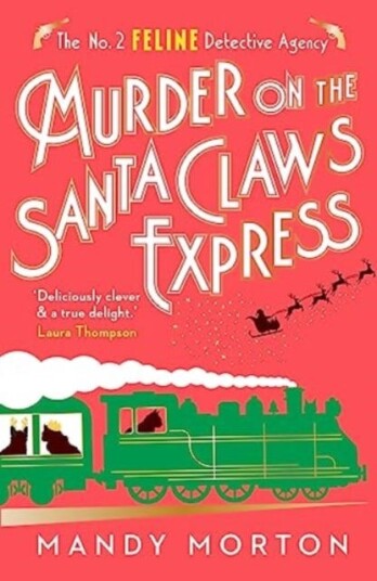 Murder On The Santa Claws Express Av Mandy Morton Murder On The Santa Claws Express Av Mandy Morton