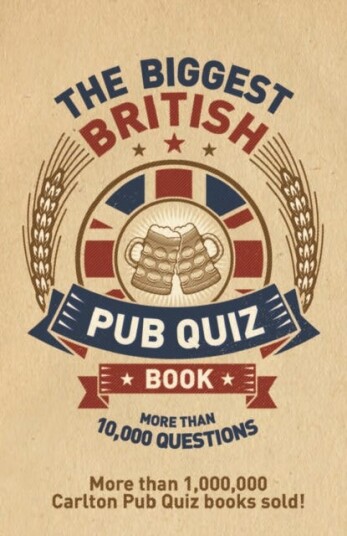 The Biggest British Pub Quiz Book  Over 10,000 questions