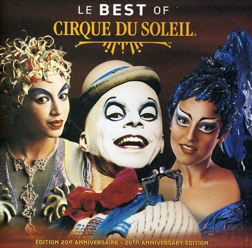 Cirque Du Soleil Le Best Of CD